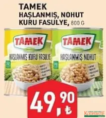 TAMEK HAŞLANMIŞ NOHUT/KURU FASULYE 800 G fiyat ve kampanya bilgisi